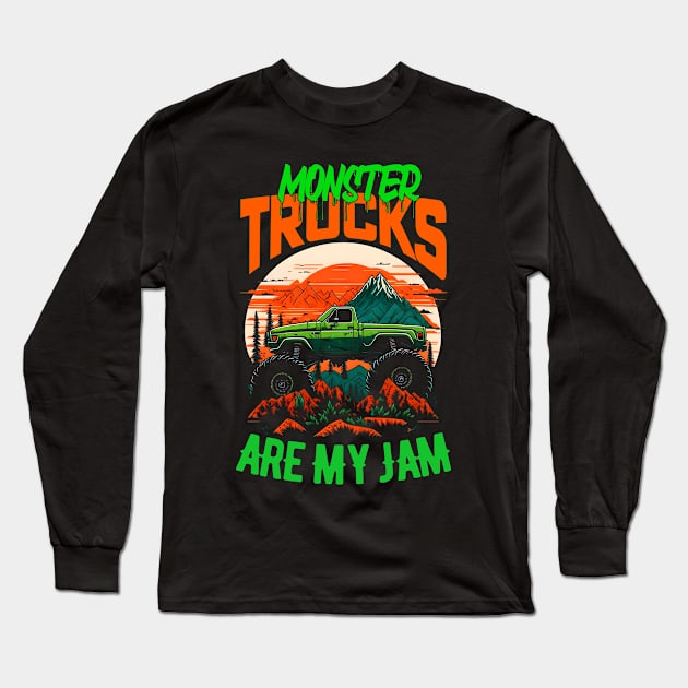 Monster Truck are my Jam Funny Long Sleeve T-Shirt by T-shirt US